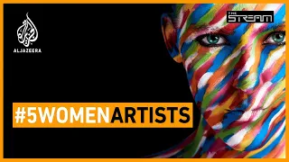 Can you name five women artists? | The Stream