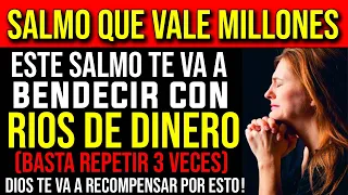 EL SALMO VALE MILLONES  ESTE SALMO TE BENDECIRÁ CON RÍOS DE DINERO!