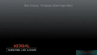 Miret, Alizarina  - The Odyssey (Rafael Aragon Remix)