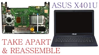 ASUS X401 X401U Complete Take Apart Disassembly and ReAssemble