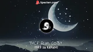 THCF feat COBY - IDEŠ ZA KANADU [ speed up]