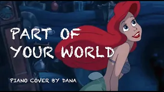 Part of your world - 2 hours piano cover