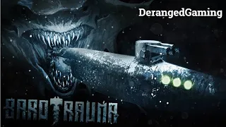 Barotrauma: Watch me Fail at This Game!