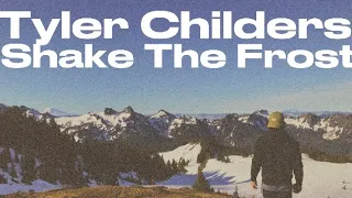 Lyrics: Tyler Childers- Shake the Frost