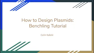 How to Design Plasmids: Benchling Tutorial