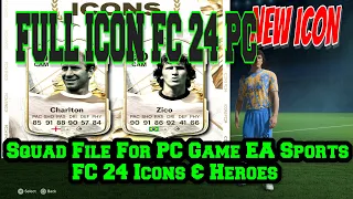 Squad File For PC Game EA Sports FC 24 Icons & Heroes Legend FULL