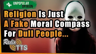 The Most Unpopular Opinions About Religion - r/UnpopularOpinion #4