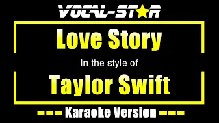 Taylor Swift - Love Story (Karaoke Version) with Lyrics HD Vocal-Star Karaoke