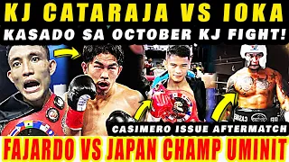 BREAKING: KJ CATARAJA VS KAZUTO IOKA! KASADO NA SA OCTOBER FIGHT NI KJ! FAJARDO VS CHAMP UMINIT ALAS