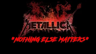 HQ  METALLICA  - NOTHING ELSE MATTERS  Rare REVERB VERSION!  & LYRICS Best Version