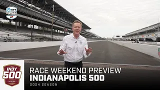 Race Weekend Preview: 108th Running of the Indianapolis 500 presented by Gainbridge | INDYCAR