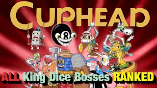 Cuphead: ALL King Dice Mini Bosses Ranked Easiest to Hardest! (2022)