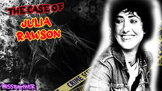 The Case of Julia Rawson - Killed in flat of horrors!