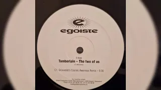 Tamberlain - The Two Of Us (Groovelab's Cosmic Awerness Remix) [2003]