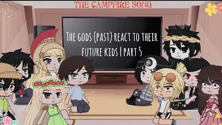 The gods (in the past) react to their kids | Percy Jackson - Campfire Song | Part 5/9