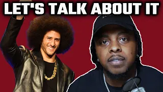 It's Time To Have An Honest Discussion About Colin Kaepernick
