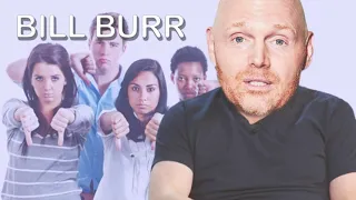 Bill Burr- Kids are getting too offended these days...