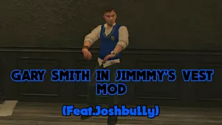 Bully SE- Gary Smith Jimmy's vest retexture(feat.JoshBuLLy)