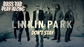 Linkin' Park - Don't Stay (BASS TAB PLAY ALONG)