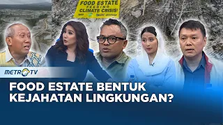 Food Estate Demi Pangan atau Politik? #panggungdemokrasi