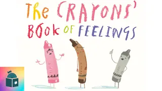 🖍️Kids Book Read Aloud - The Crayons Book of Feelings - By Drew Daywalt picture book for young kids