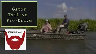 Gator Tail vs. Pro-Drive