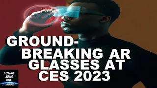 🔴Future News Daily:  #ces2023 Groundbreaking AR Glasses, eVTOL's, & Autonomous Strollers