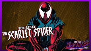 ¿QUIÉN ES SCARLET SPIDER? | ESPECIAL Spider-Man ACROSS THE SPIDER-VERSE
