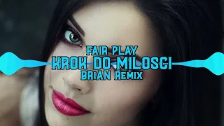 Fair Play - Krok Do Miłości (BRiAN Remix) Nowość Disco Polo 2022