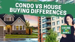 Differences between buying a CONDO vs a SINGLE FAMILY HOUSE