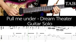 PULL ME UNDER - Dream Theater: SOLO guitar cover + TAB