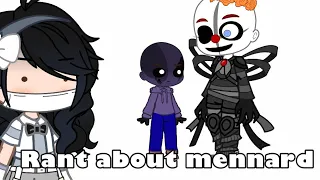 || Rant about mennard/enchael || Rant video (old)