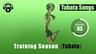 Tabata Songs - "TRAINING SEASON (Tabata)" w/ Tabata Timer