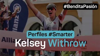 Perfiles #Smarter con Kelsey Withrow- SUSY MORA