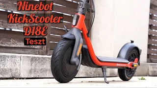 Mert rollerezni jó? | Ninebot Kickscooter D18E teszt