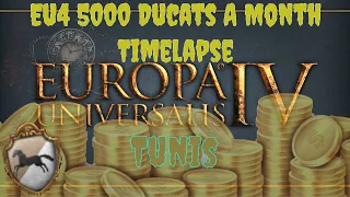 Eu4 $5000 Gold Per Month Timelapse: Tunis