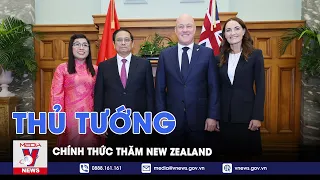 Lễ đón Thủ tướng Phạm Minh Chính thăm chính thức New Zealand - VNews