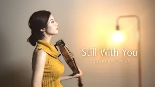 Jungkook BTS I Still With You I Violin Cover🎻 I yuravln 유라바이올린