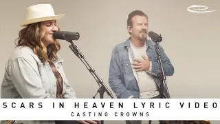 CASTING CROWNS - Scars in Heaven: Lyric Video