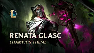 Renata Glasc, The Chem-Baroness | Champion Theme - League of Legends