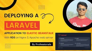 Deploying a Laravel application to Elastic Beanstalk with RDS on Nginx  and Apache Web Server | AWS