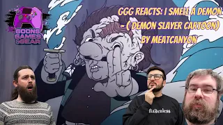 GGG Reacts: I Smell A Demon (Demon Slayer Cartoon) by @MeatCanyon