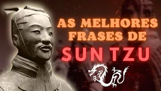 As Melhores Frases e Citções de SUN TZU / A arte da Guerra