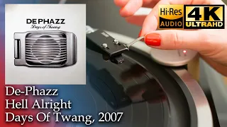 De-Phazz - Hell Alright (Days Of Twang), 2007, Vinyl video 4K, 24bit/96kHz