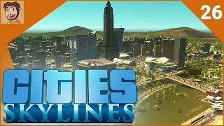 Cities: Skylines - Part 26