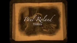 "MADELAINE"  by PAUL ROLAND official video by Luka Moncaleano, Francesco P Paladino & MA Karini