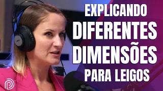 DIFERENTES DIMENSÕES, ENTENDA O QUE SÃO - Cintia Camerin