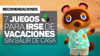 7 JUEGOS para irse de VACACIONES sin salir de CASA