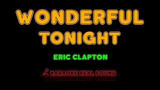 Eric Clapton - Wonderful Tonight [Karaoke Real Sound]