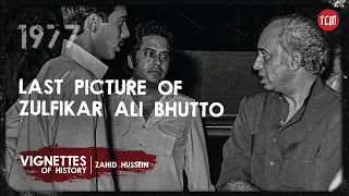 Story Behind Zulfikar Ali Bhutto’s Last Picture | Vignettes of History | Episode 3